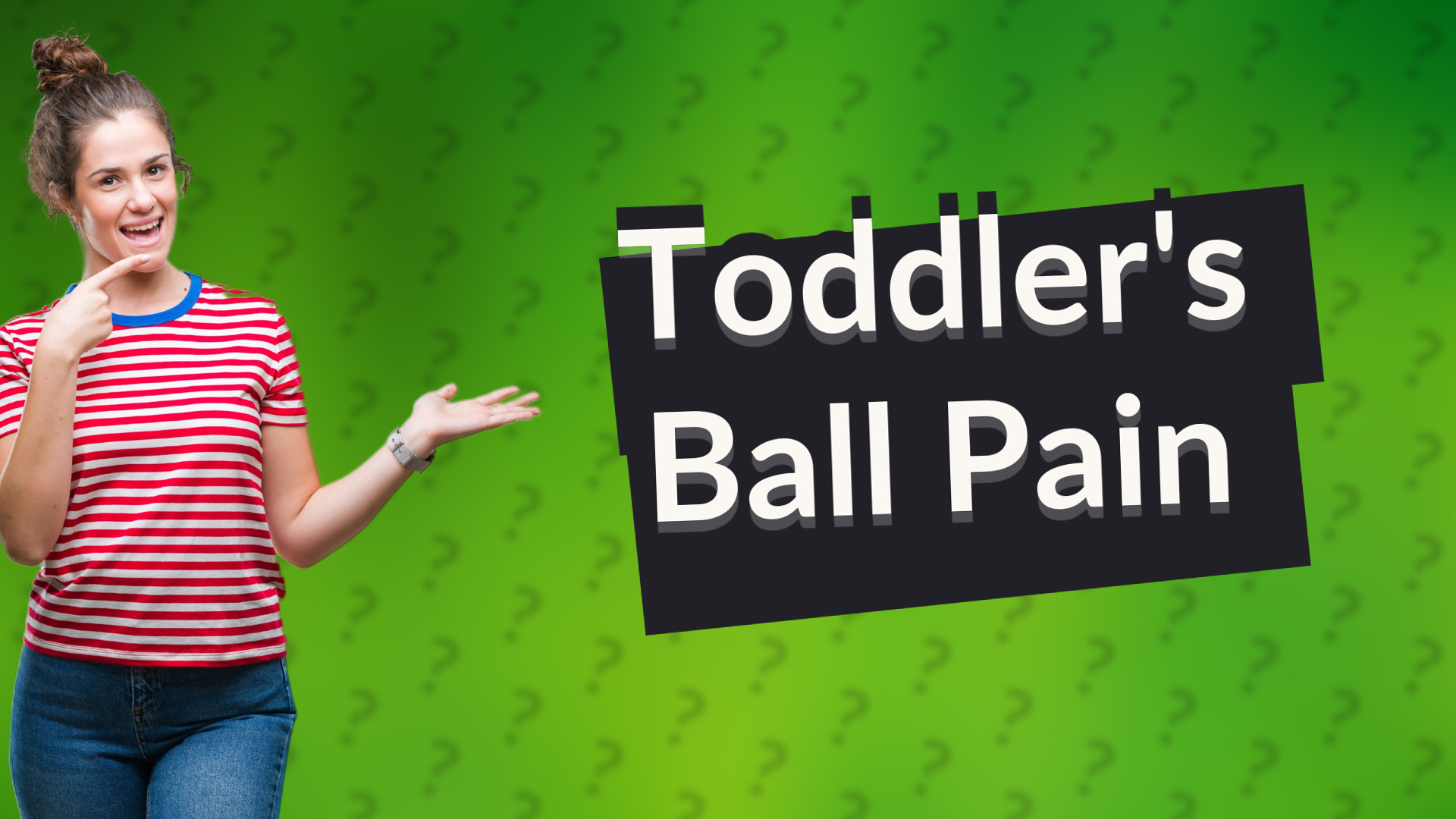 Toddler's Ball Pain