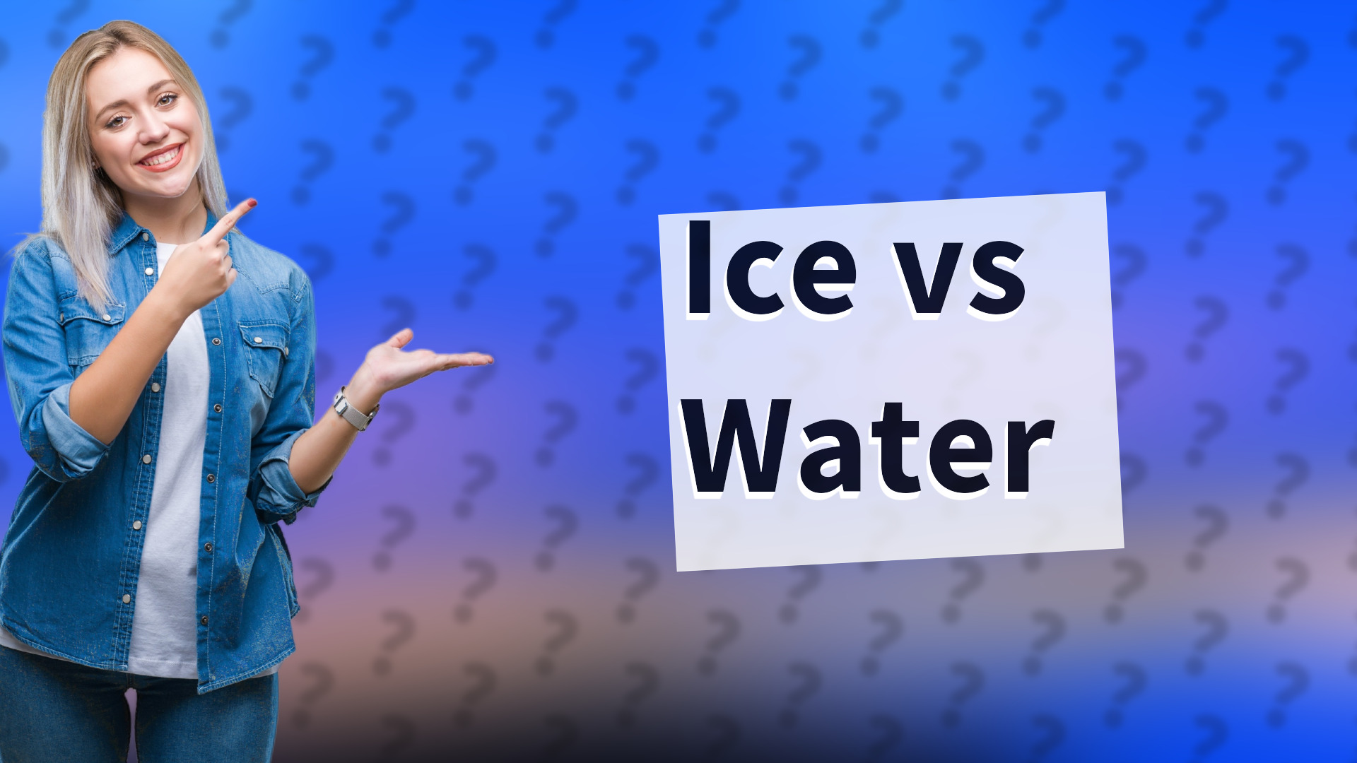 Ice vs Water