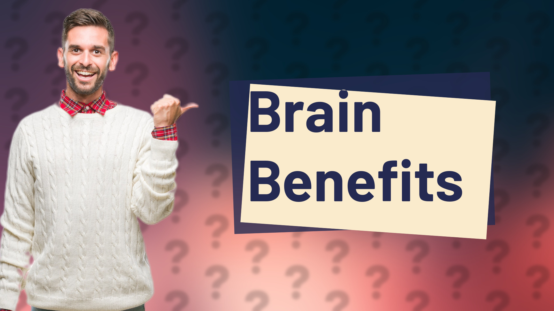 Brain Benefits