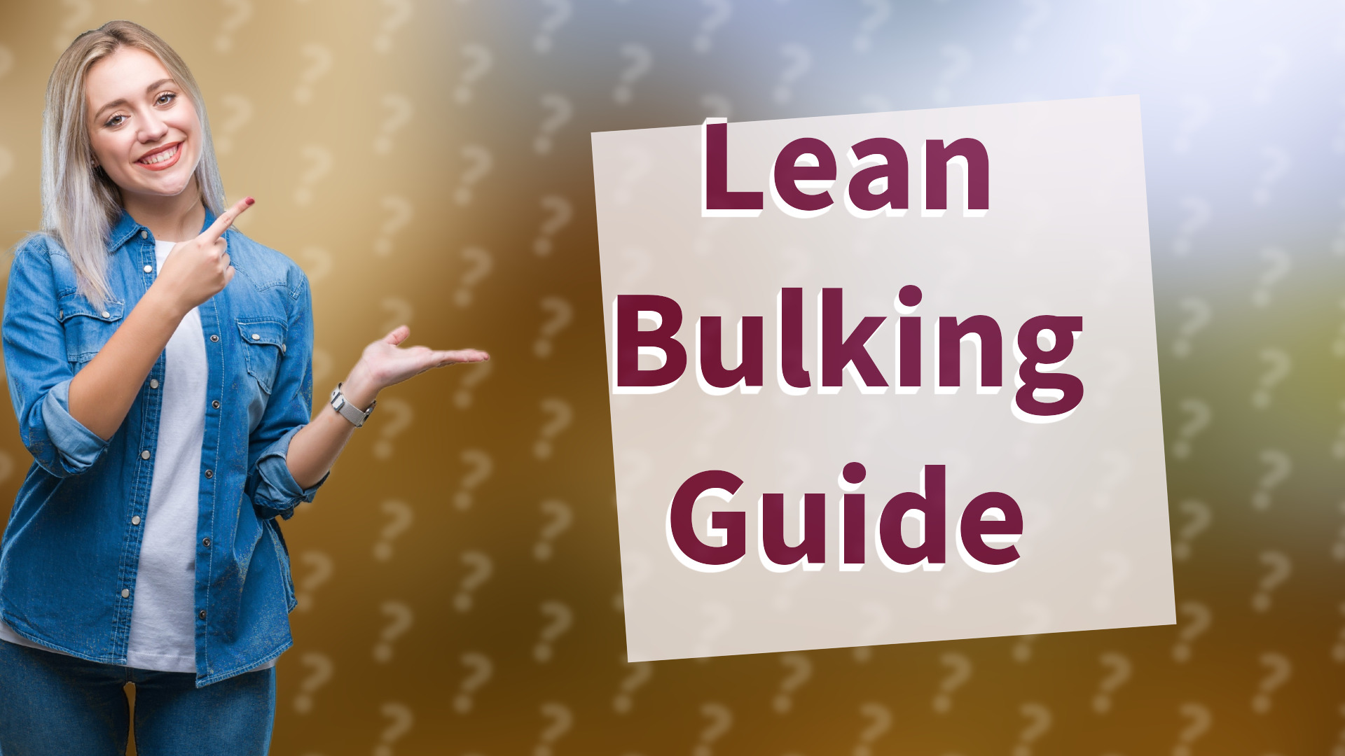 Lean Bulking Guide