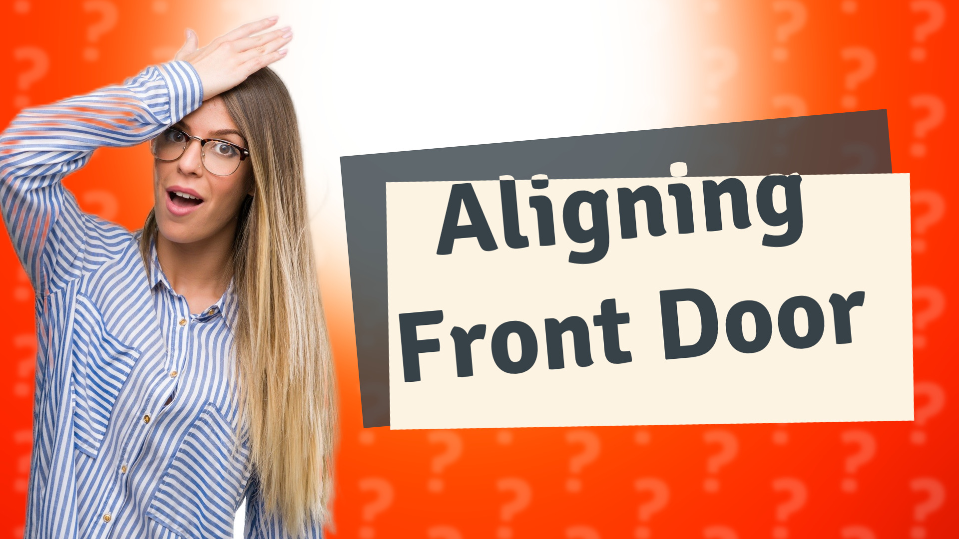Aligning Front Door