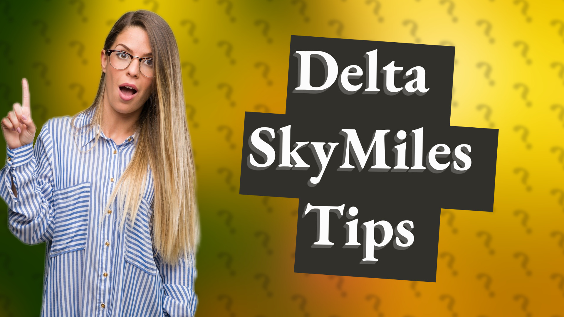 Delta SkyMiles Tips