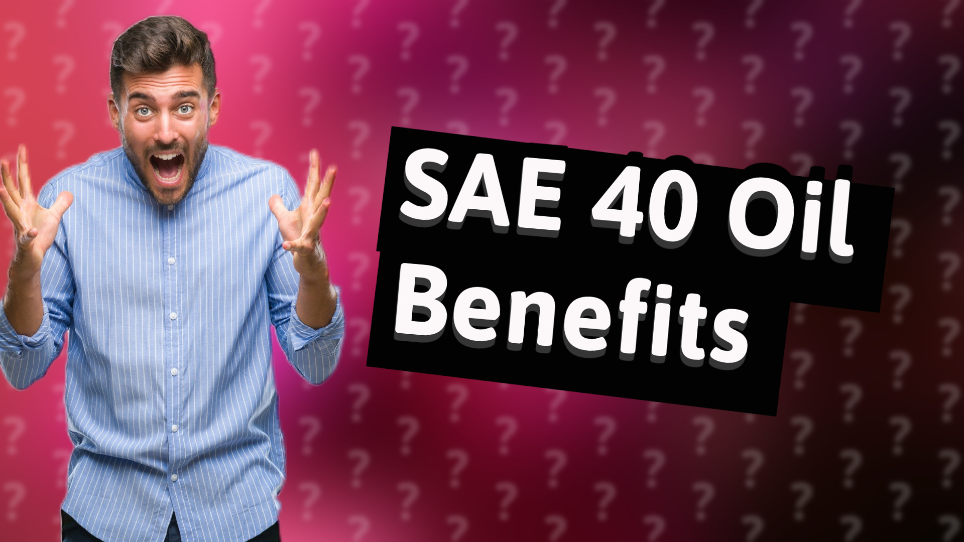 SAE 40 Oil Benefits