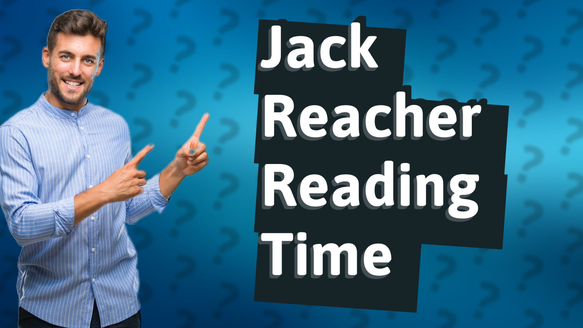 Jack Reacher Reading Time