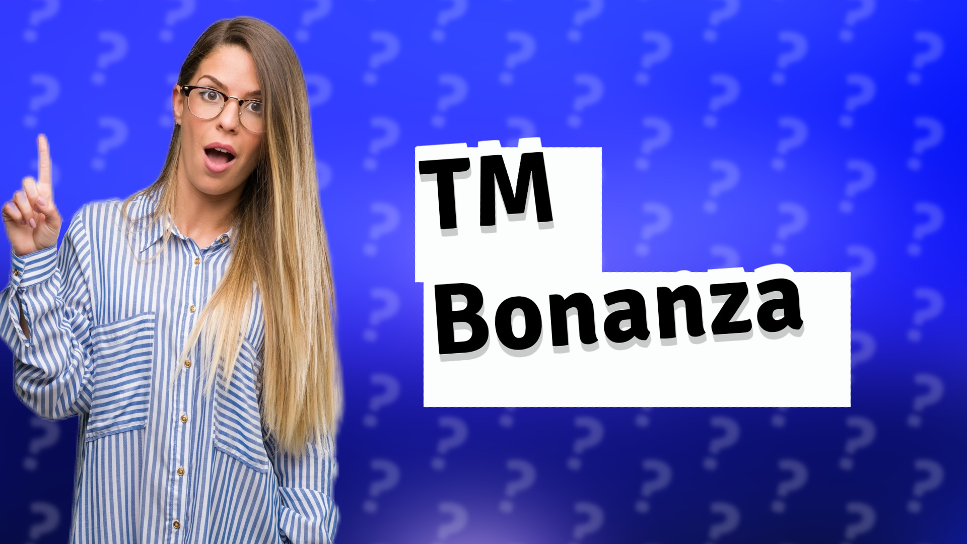 TM Bonanza