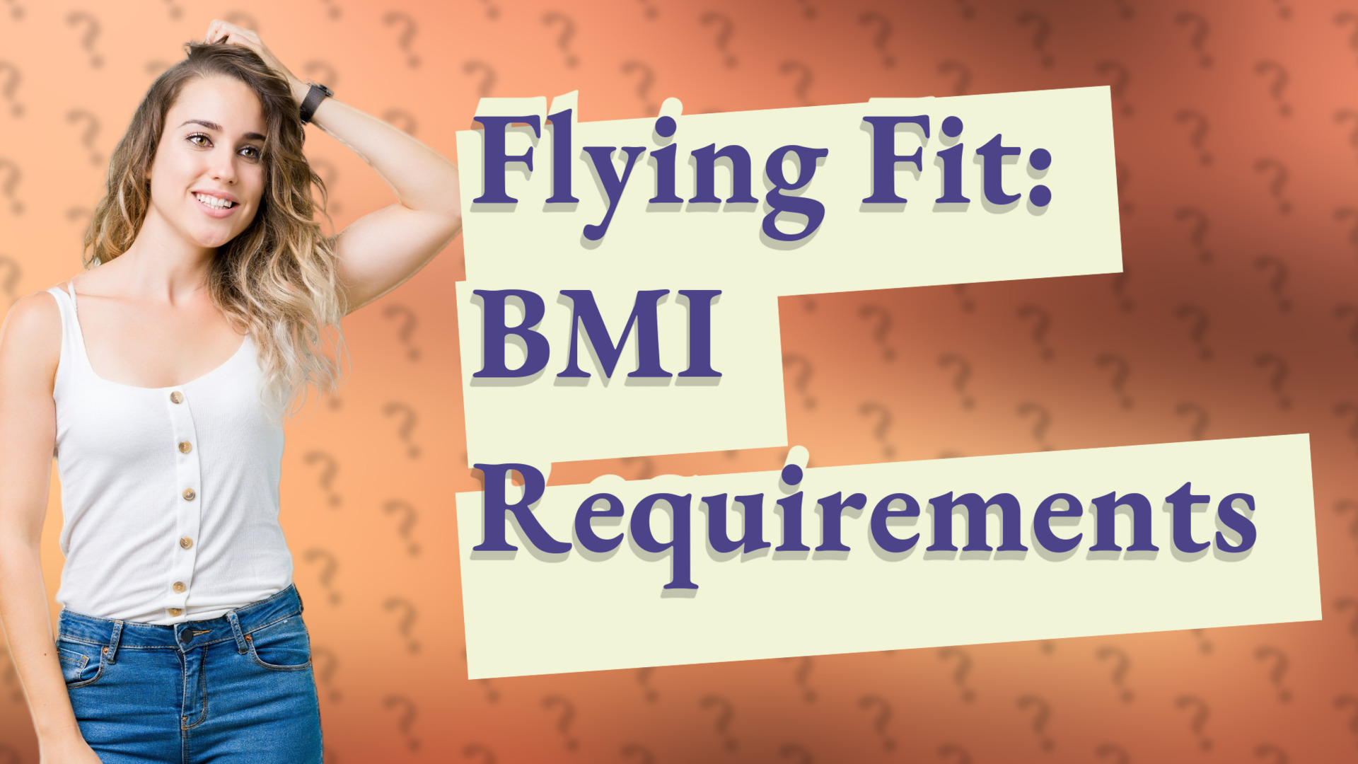 Flying Fit: BMI Requirements