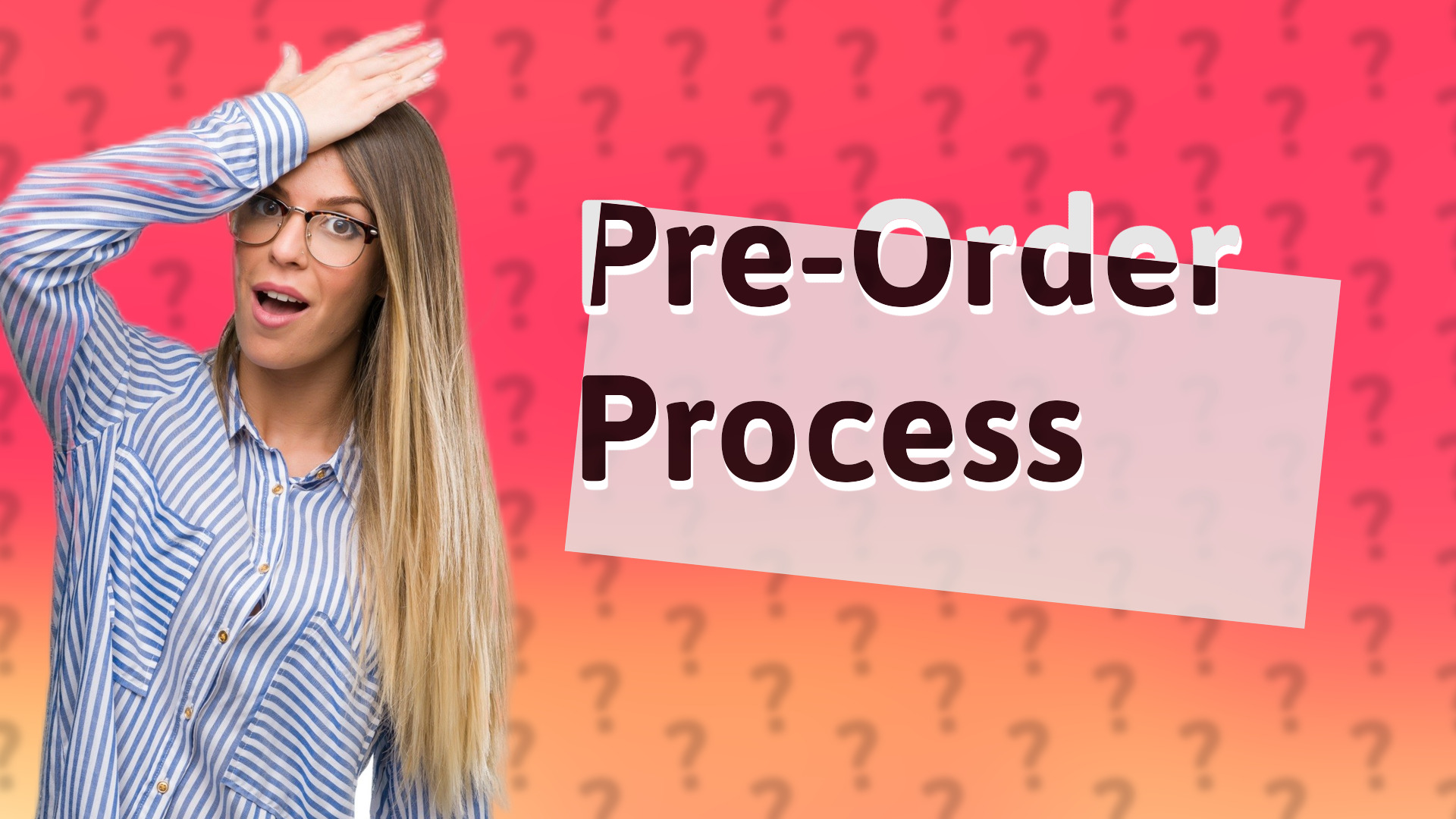 Pre-Order Process