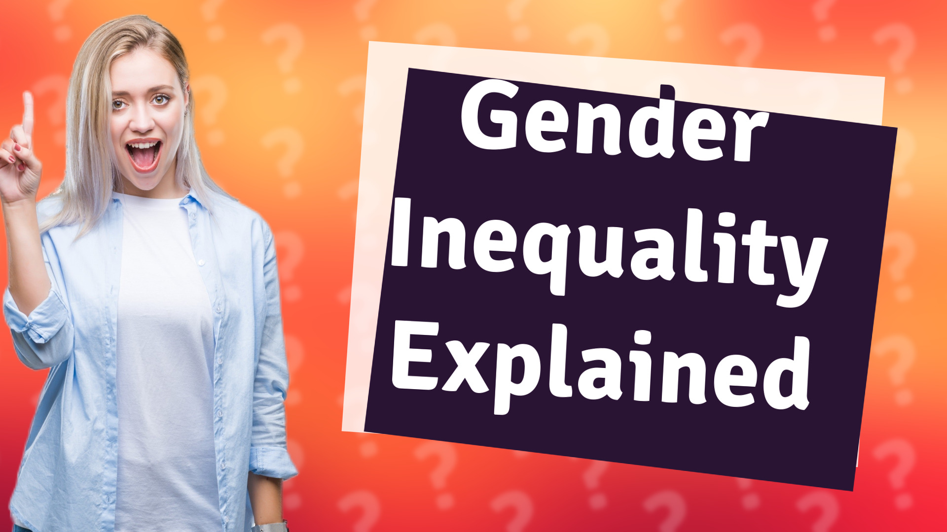 Gender Inequality Explained
