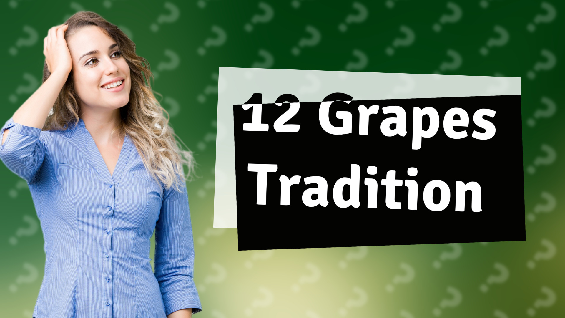 12 Grapes Tradition
