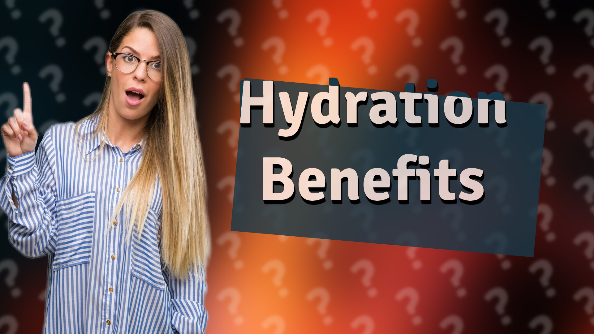 Hydration Benefits