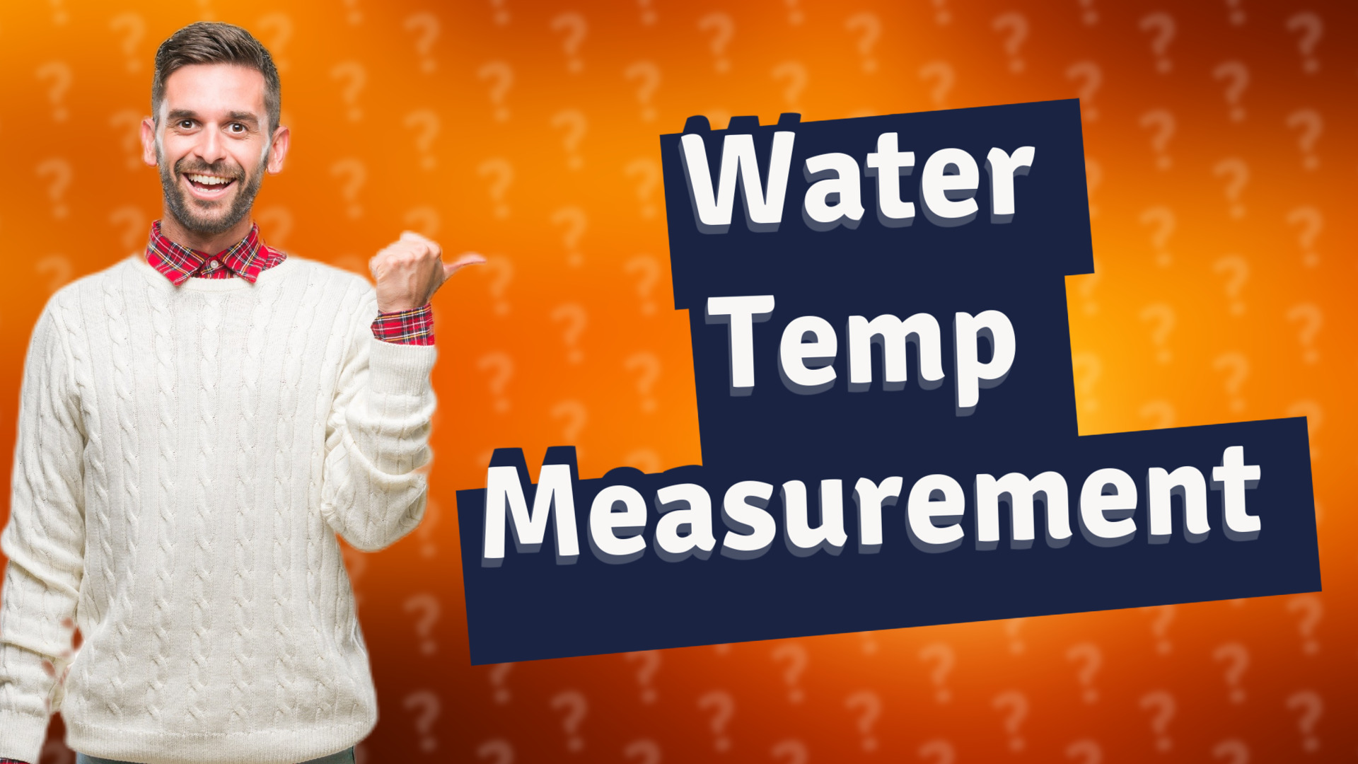 Water Temp Measurement