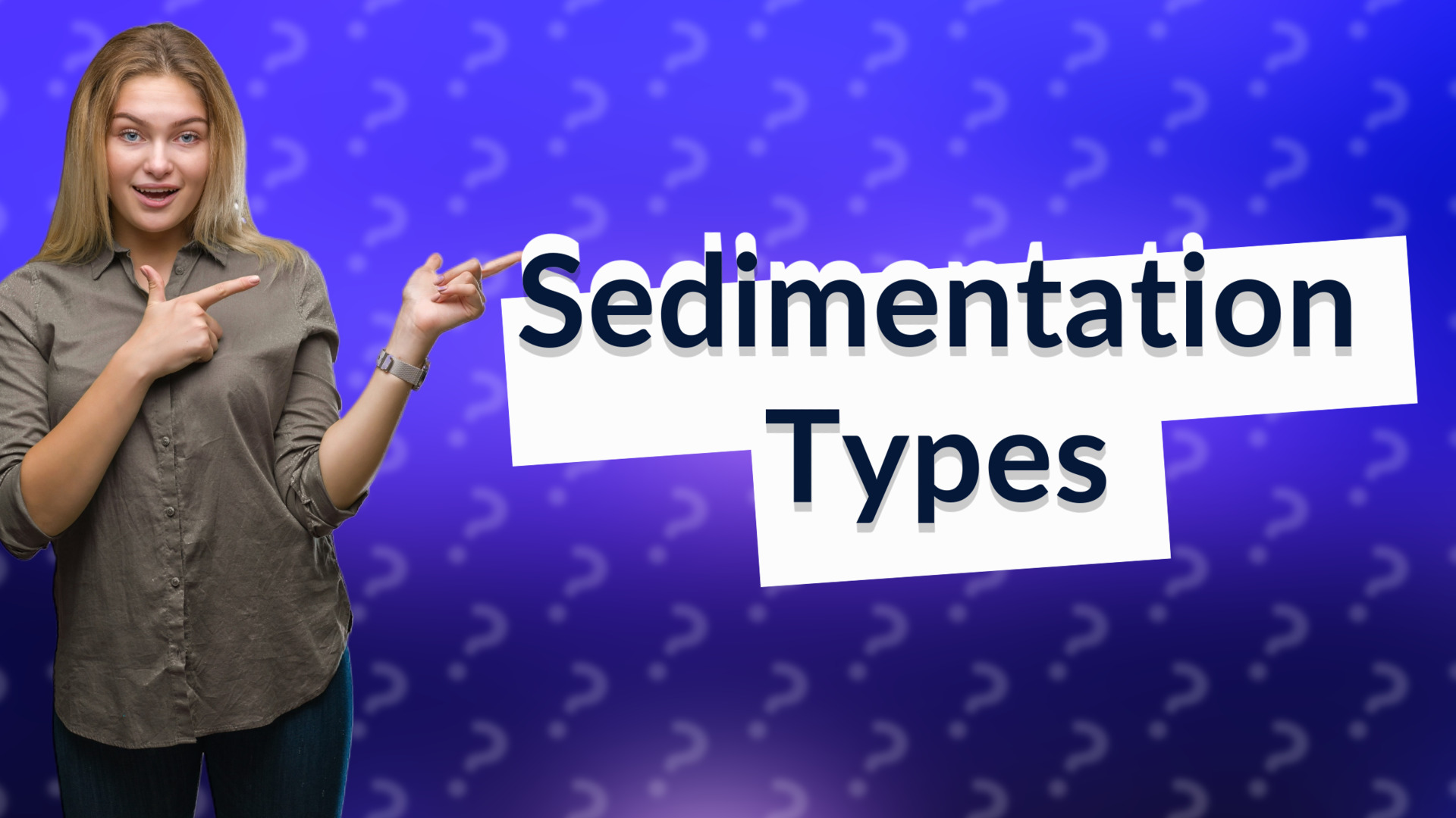 Sedimentation Types