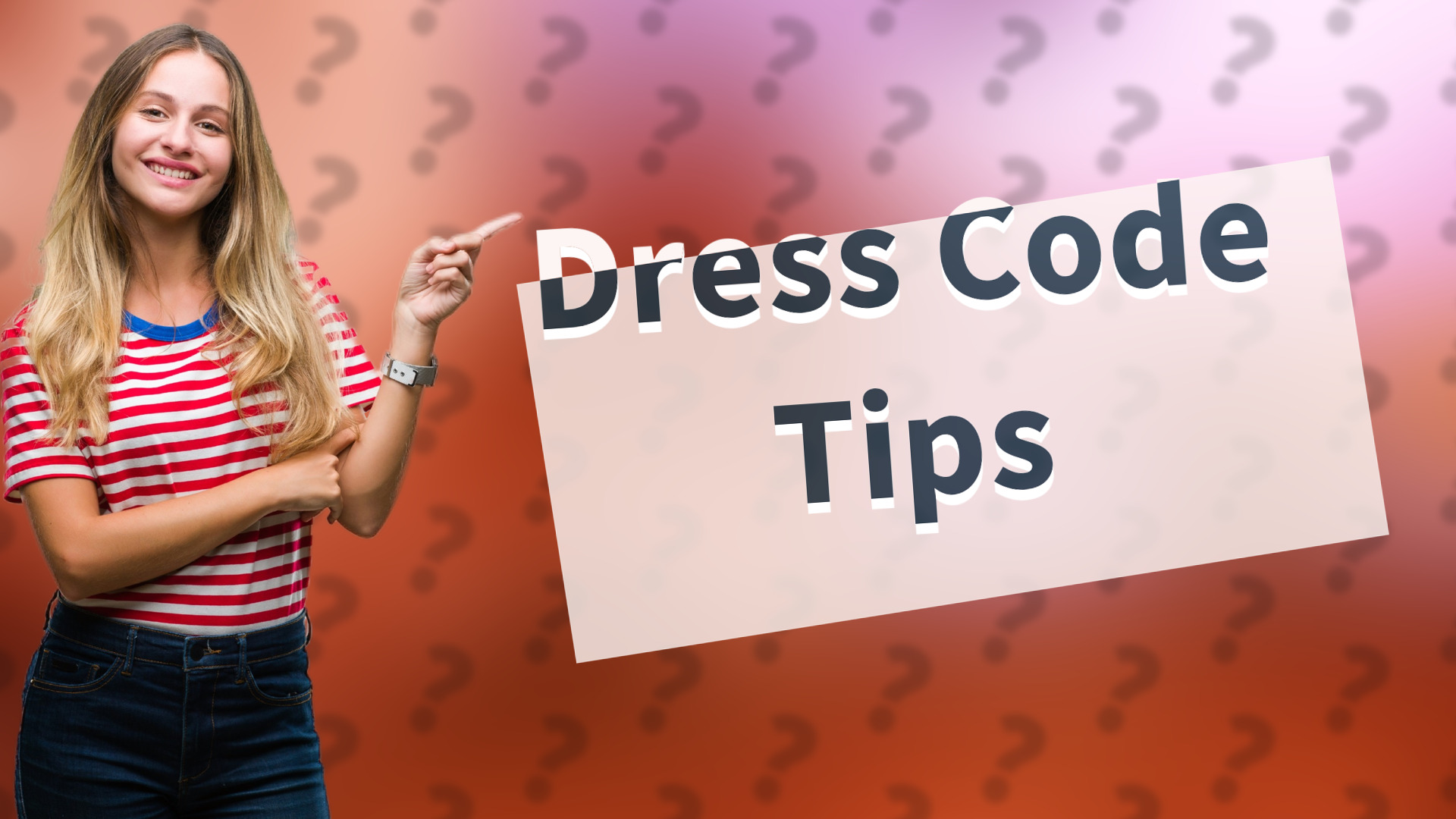 Dress Code Tips