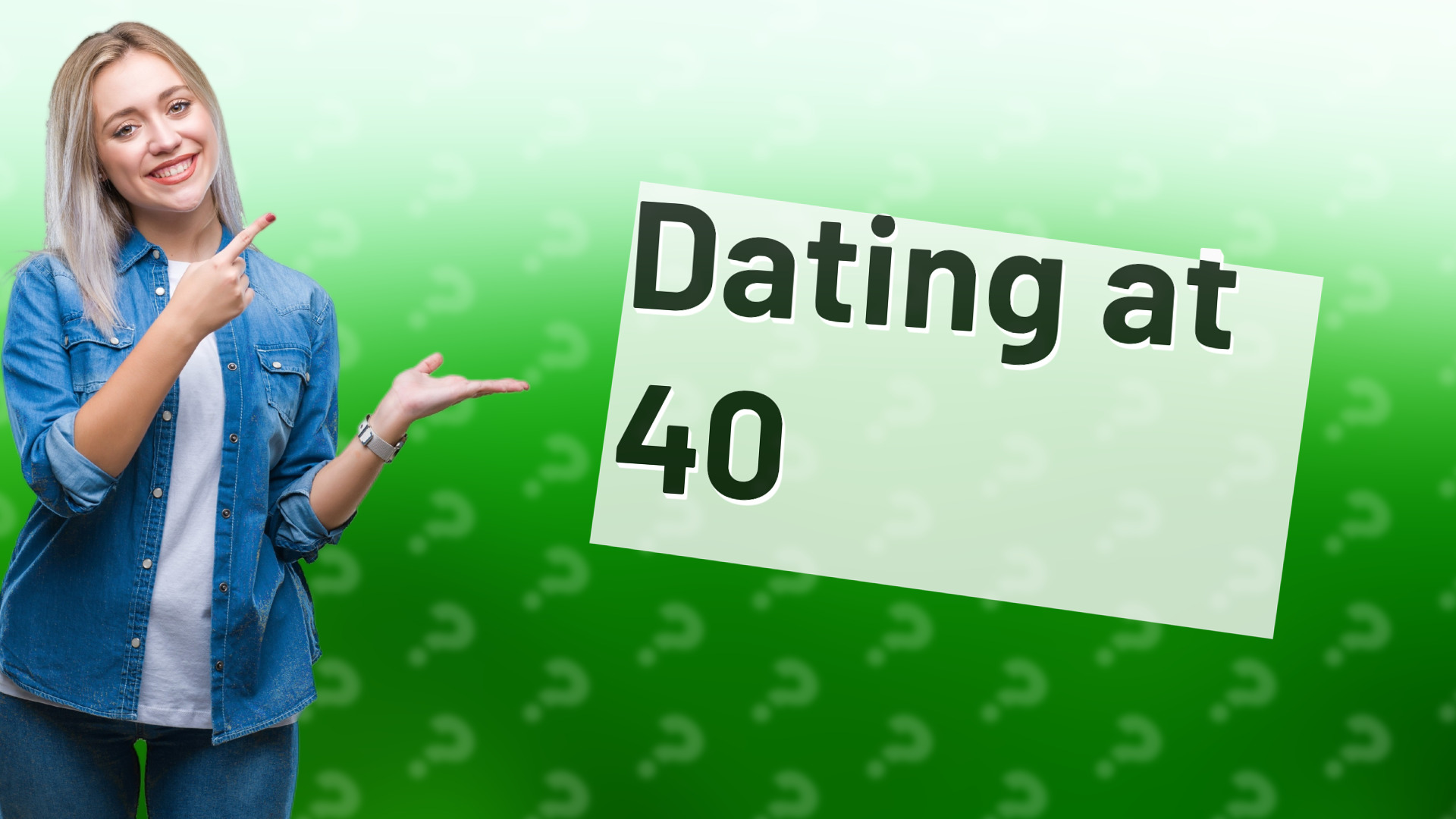 Dating at 40