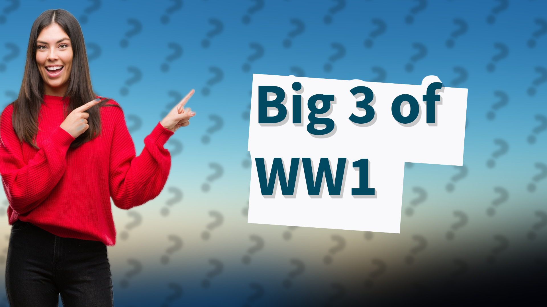 Big 3 of WW1