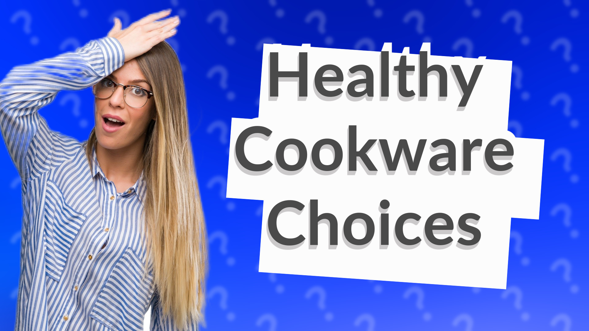 Healthy Cookware Choices
