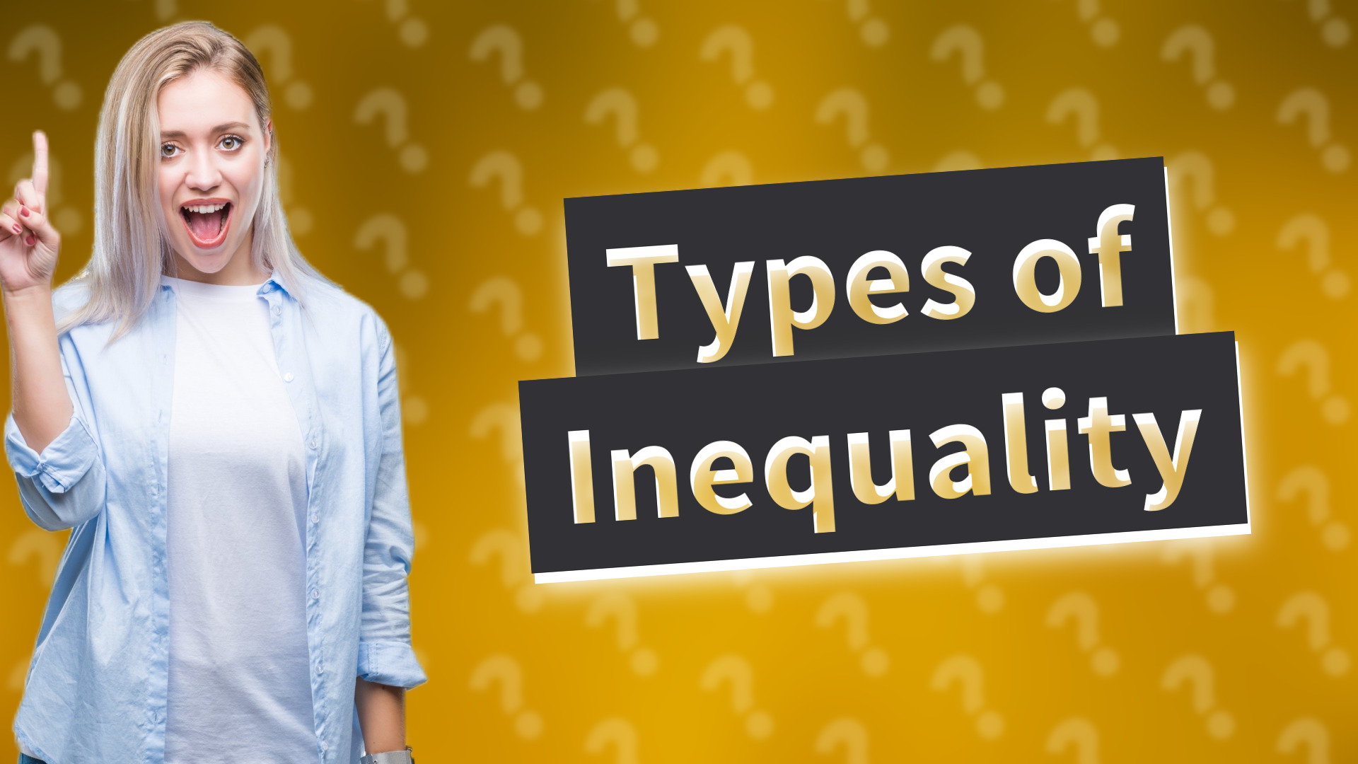 Types of Inequality