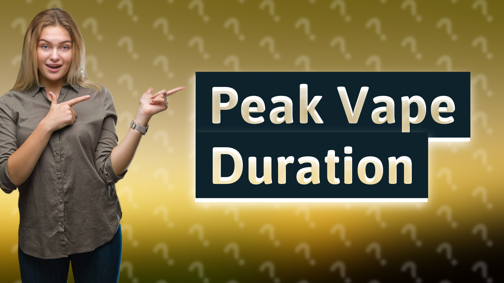 Peak Vape Duration