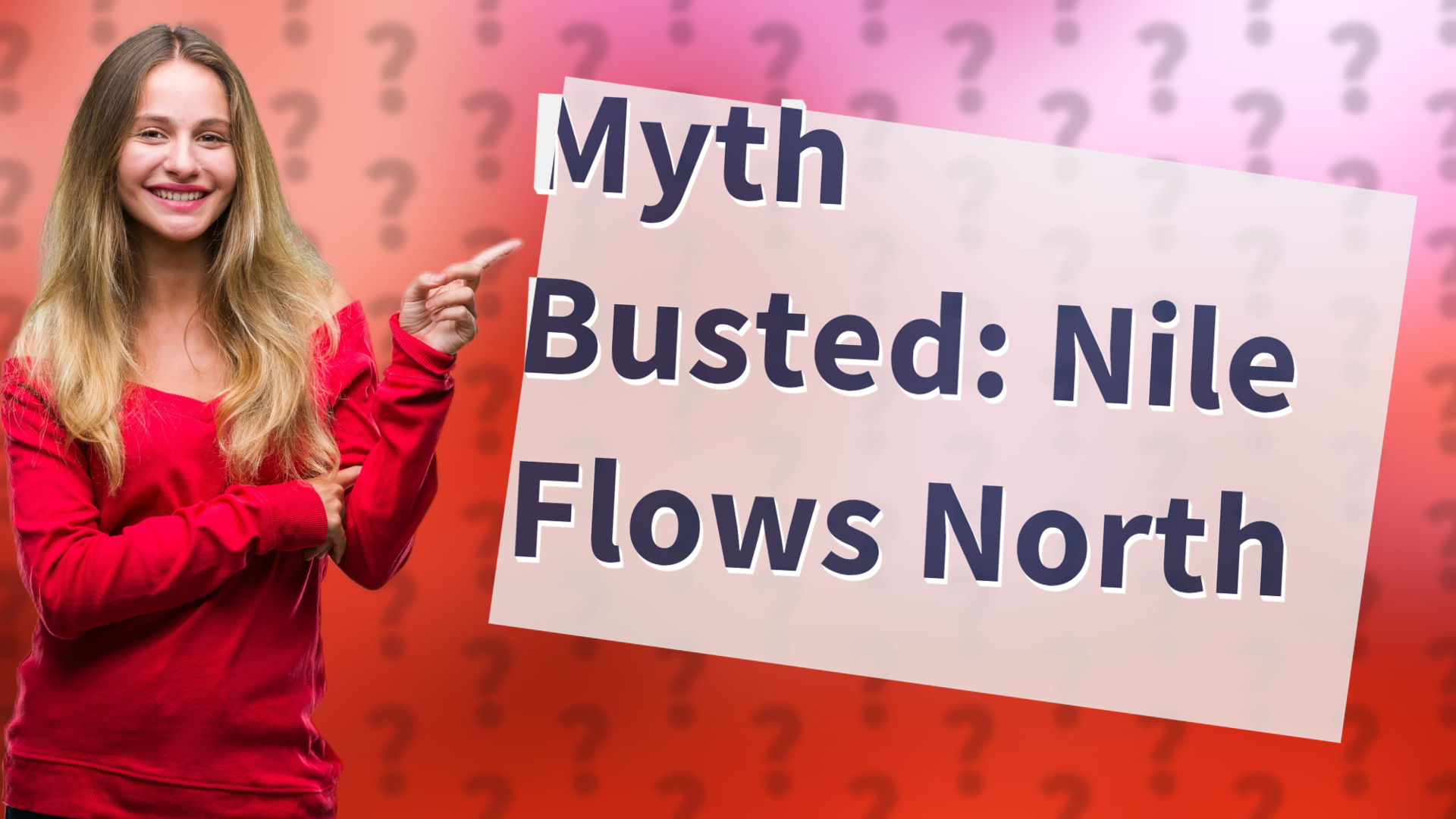 Myth Busted: Nile Flows North