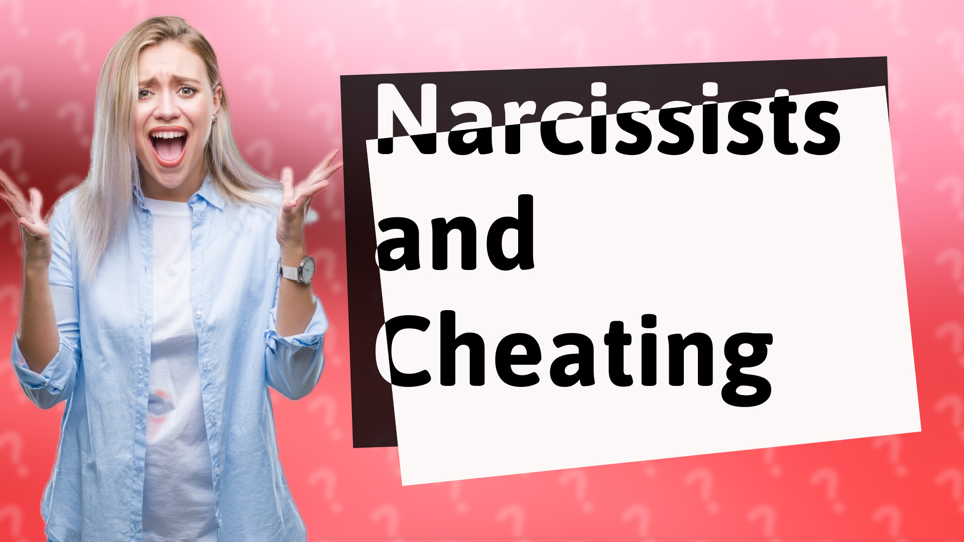 Narcissists and Cheating