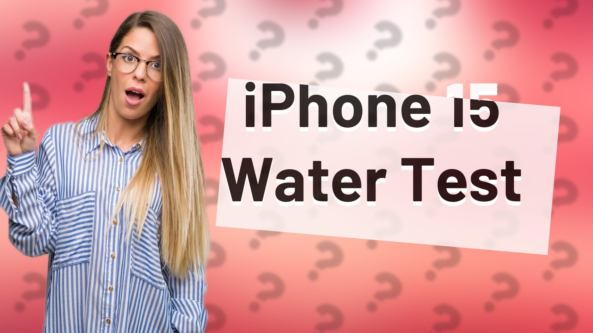 iPhone 15 Water Test