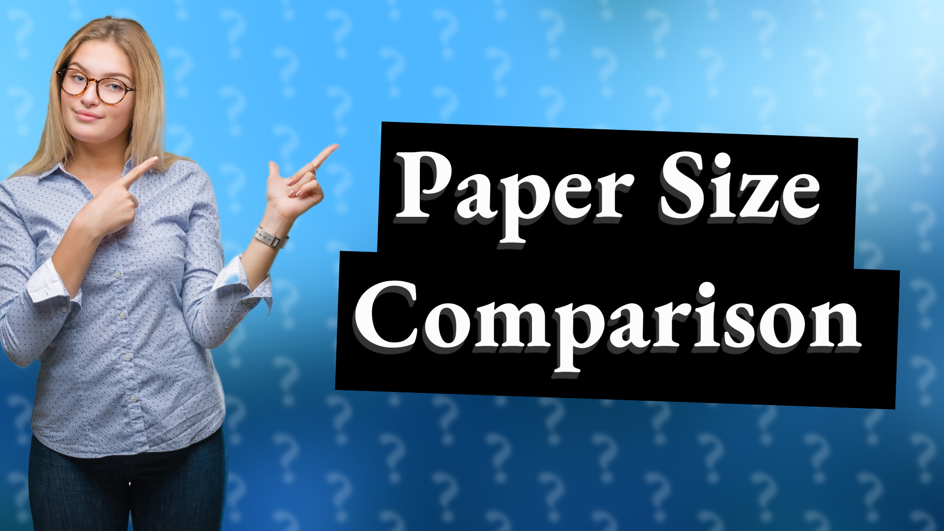 Paper Size Comparison
