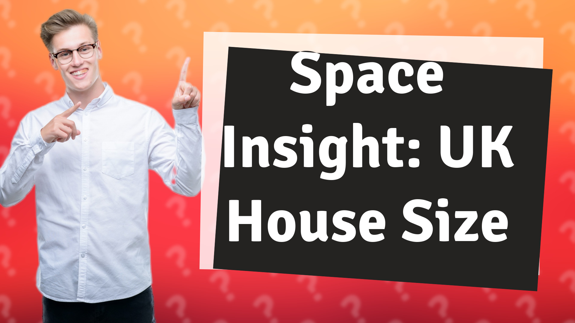 Space Insight: UK House Size