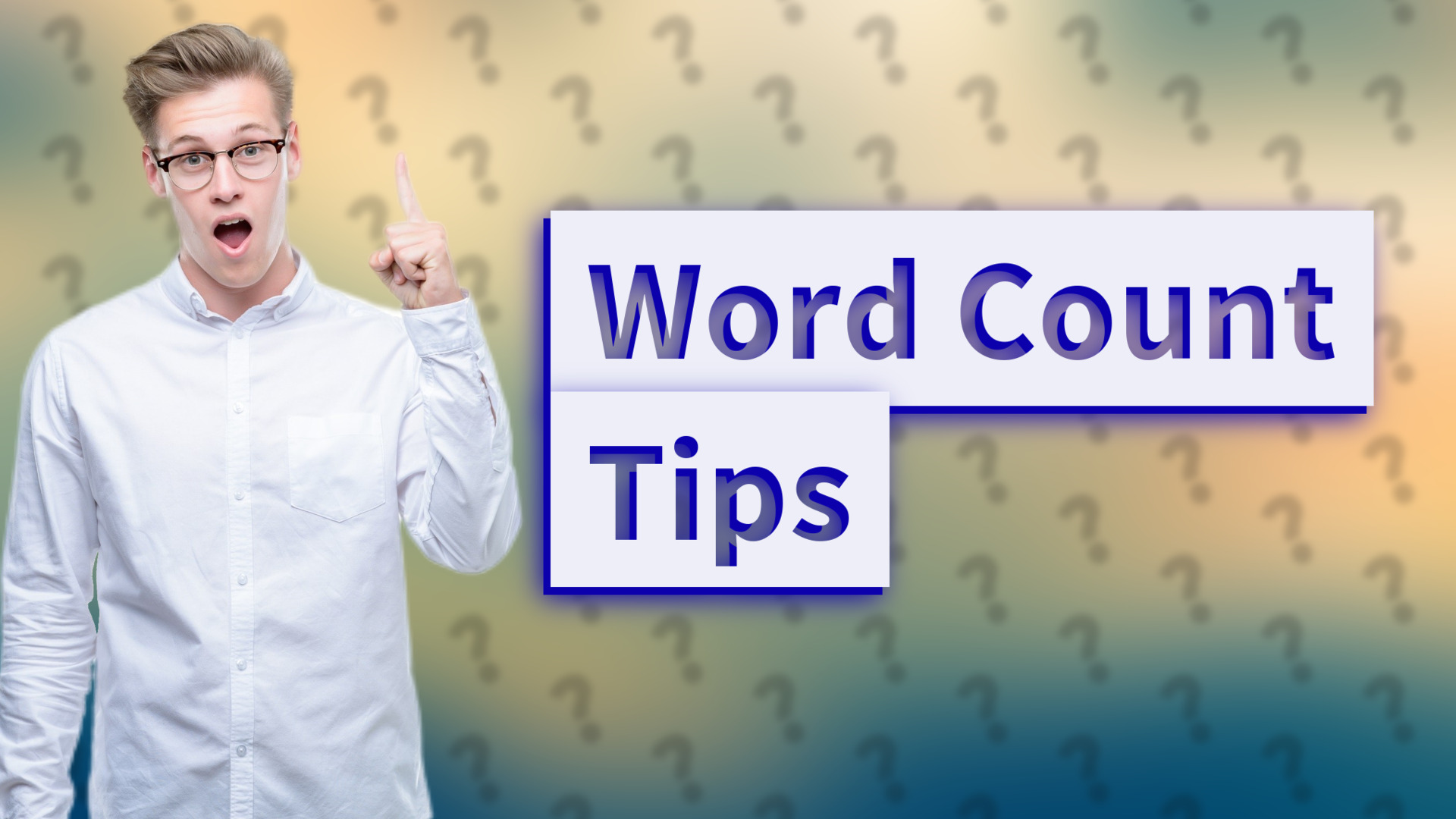 Word Count Tips