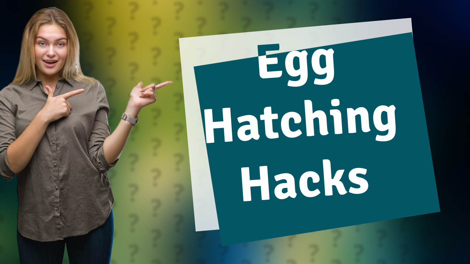 Egg Hatching Hacks