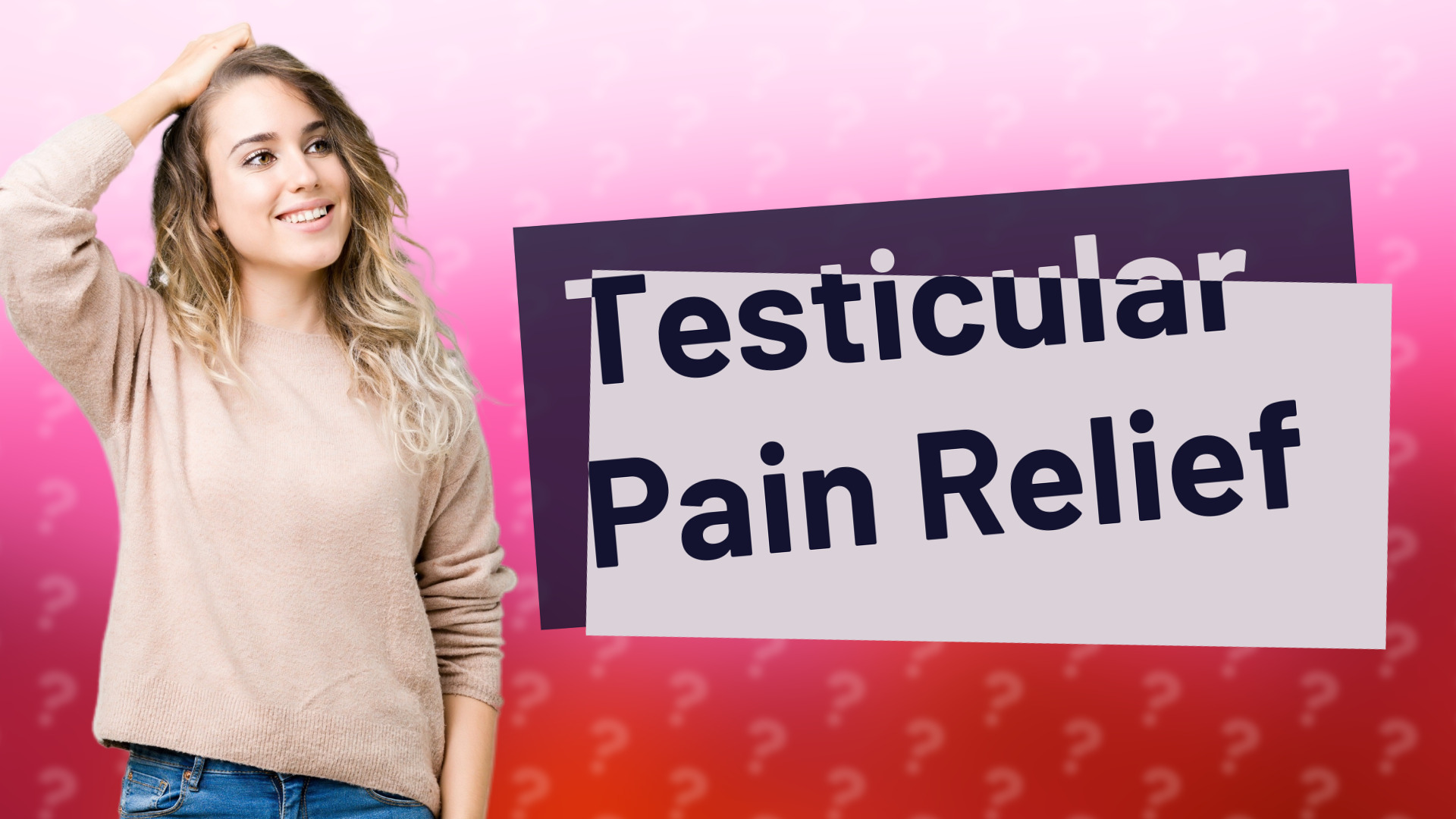 Testicular Pain Relief