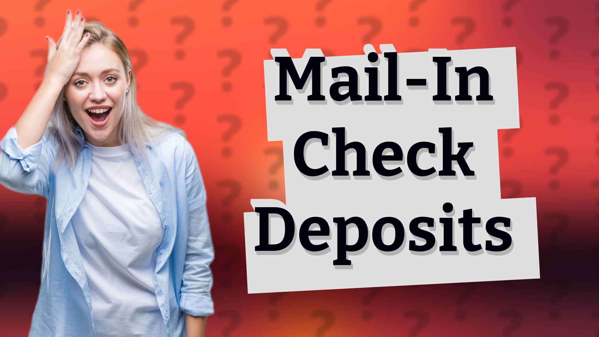 Mail-In Check Deposits