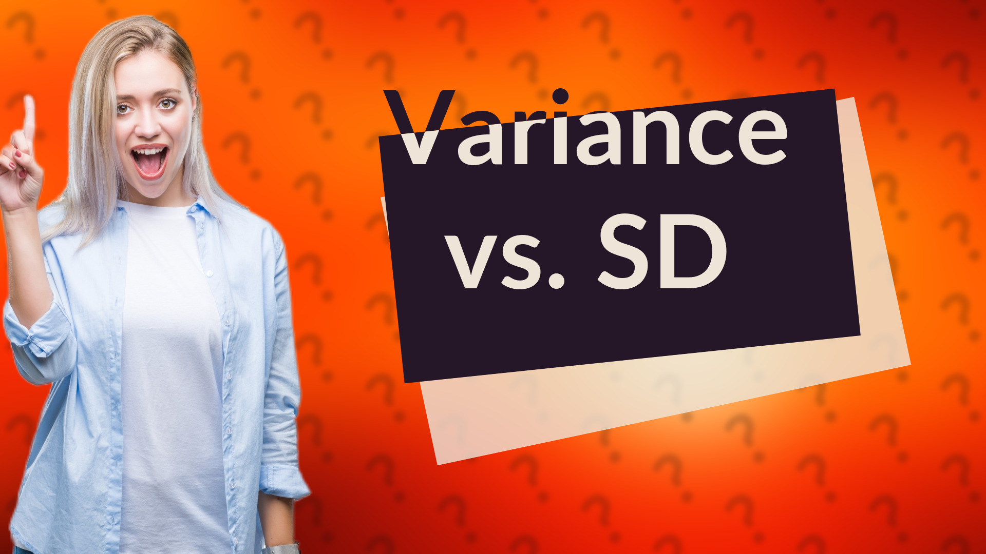 Variance vs. SD