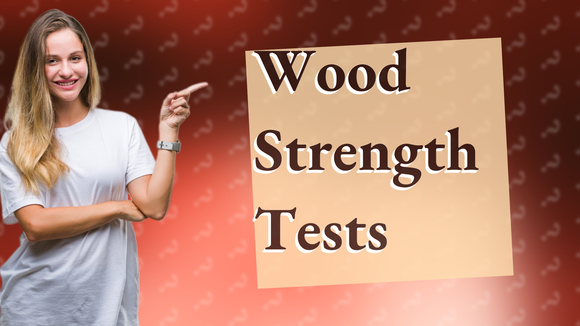 Wood Strength Tests