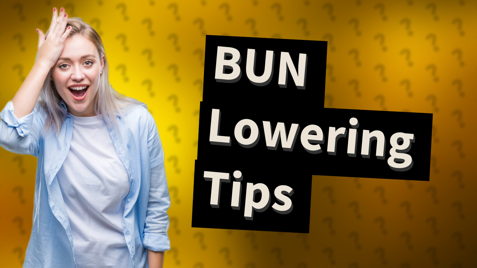 BUN Lowering Tips