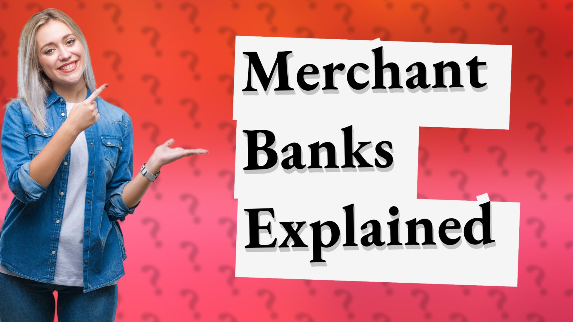 Merchant Banks Explained