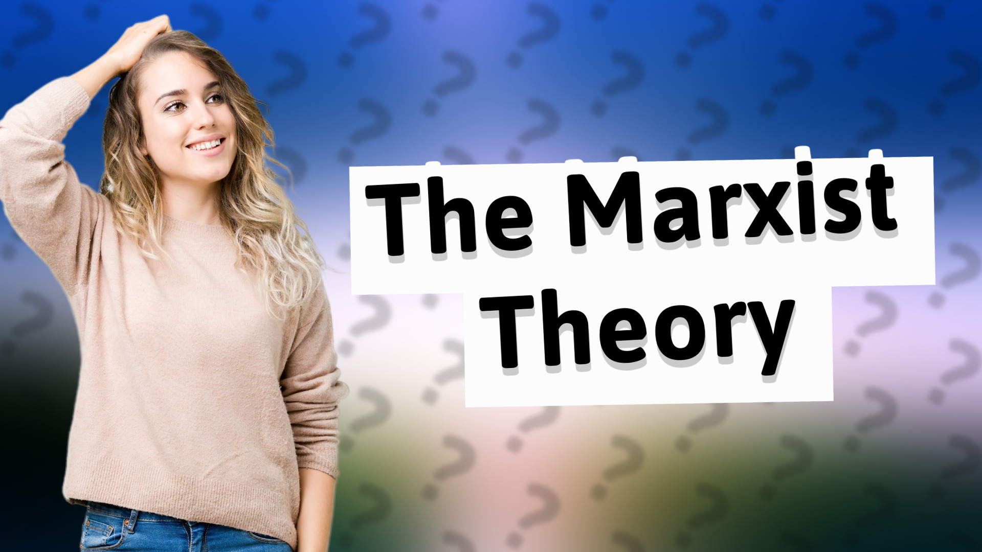 The Marxist Theory