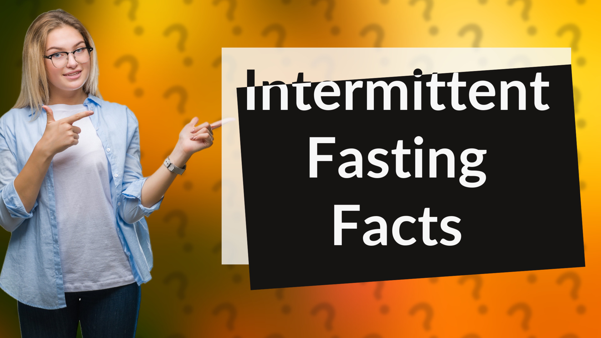 Intermittent Fasting Facts