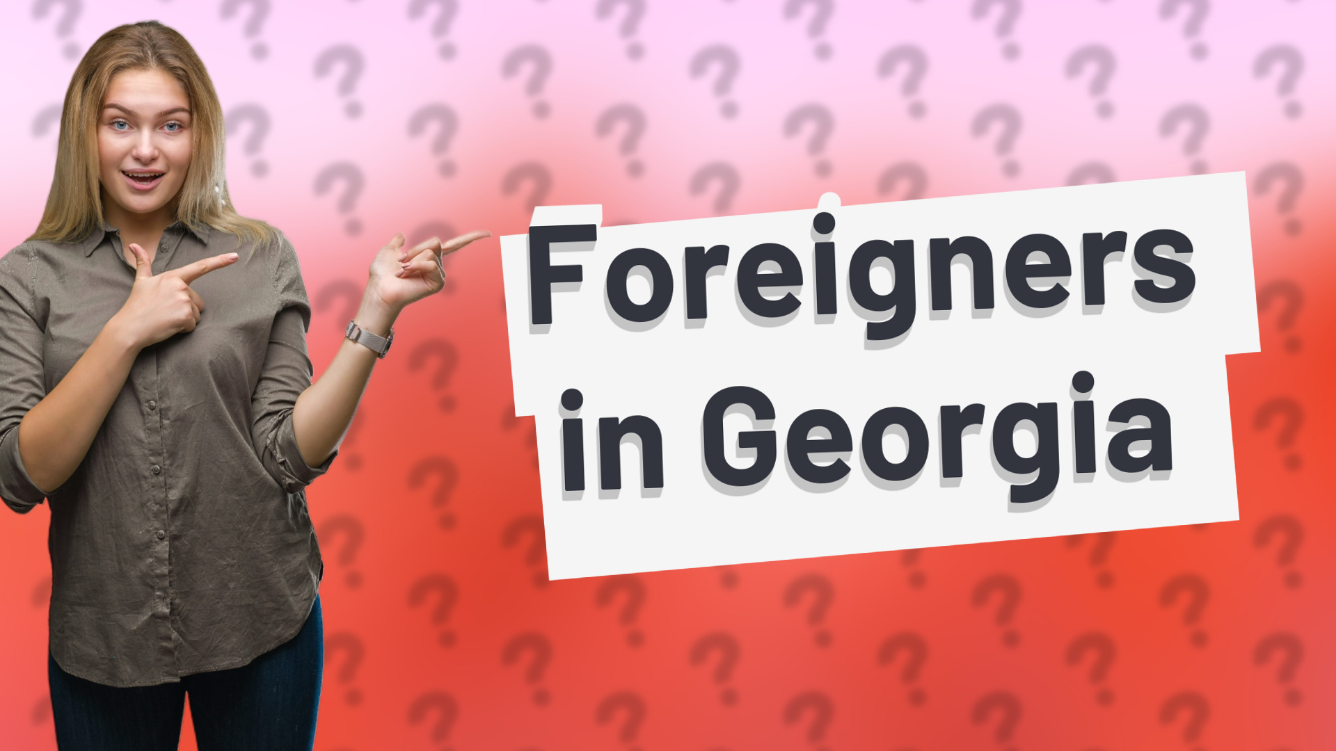 Foreigners in Georgia