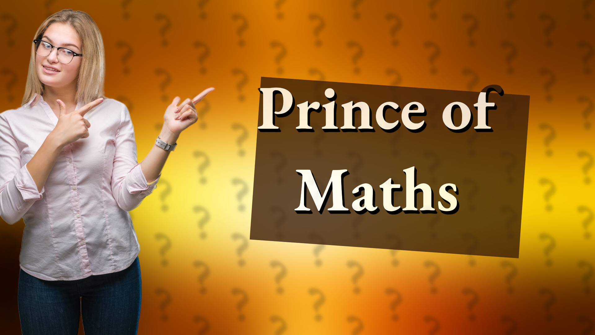 Prince of Maths