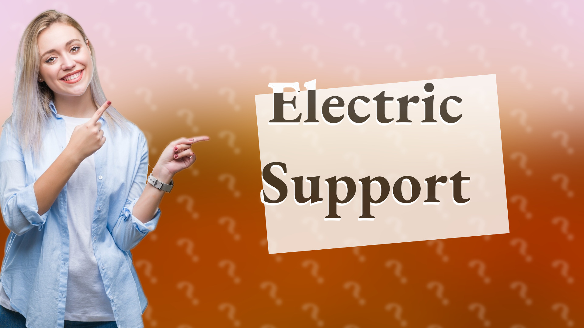 Electric Support