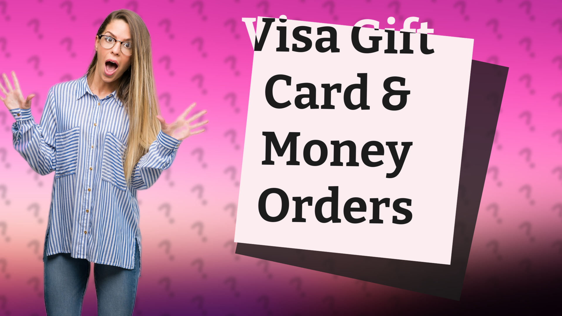 Visa Gift Card & Money Orders