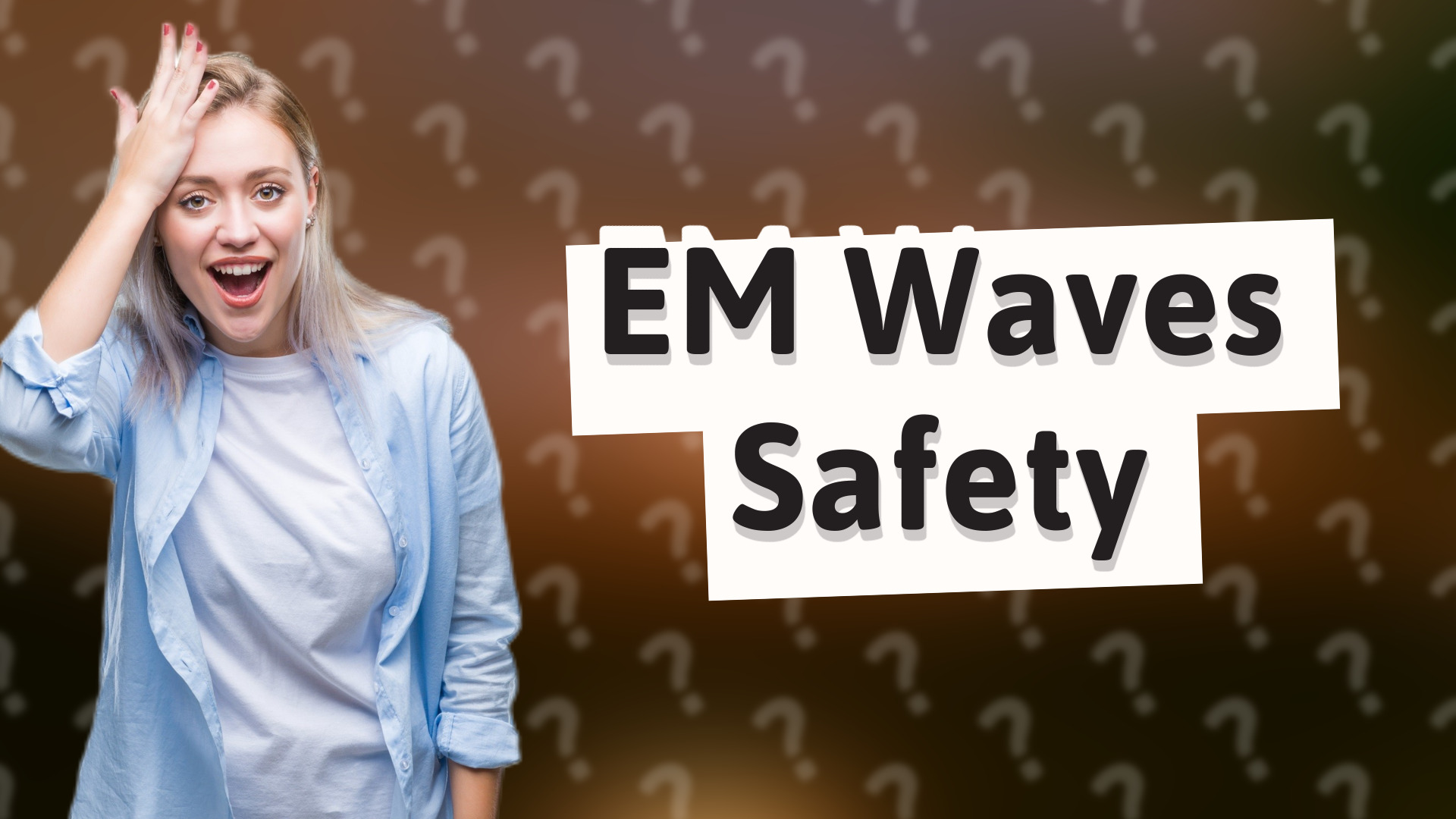 EM Waves Safety