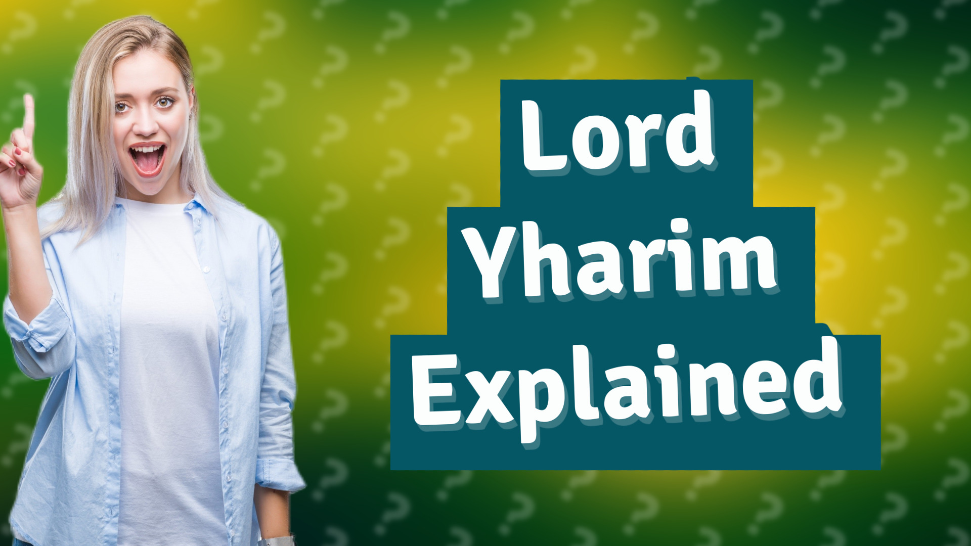 Lord Yharim Explained