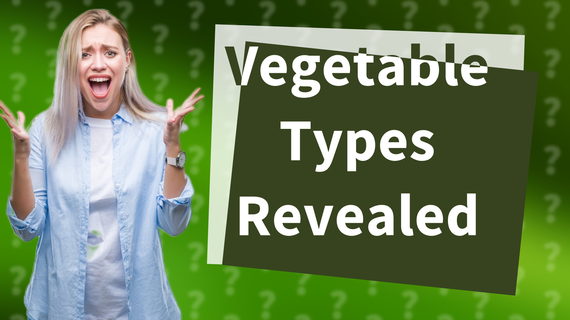 Vegetable Types Revealed