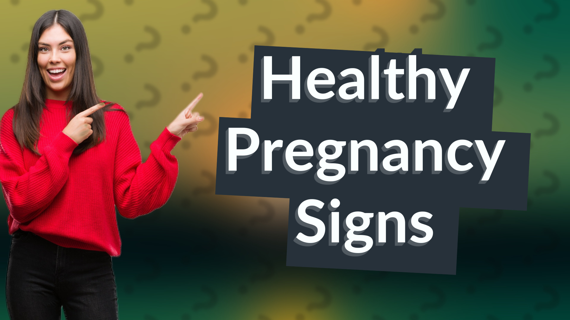 Healthy Pregnancy Signs