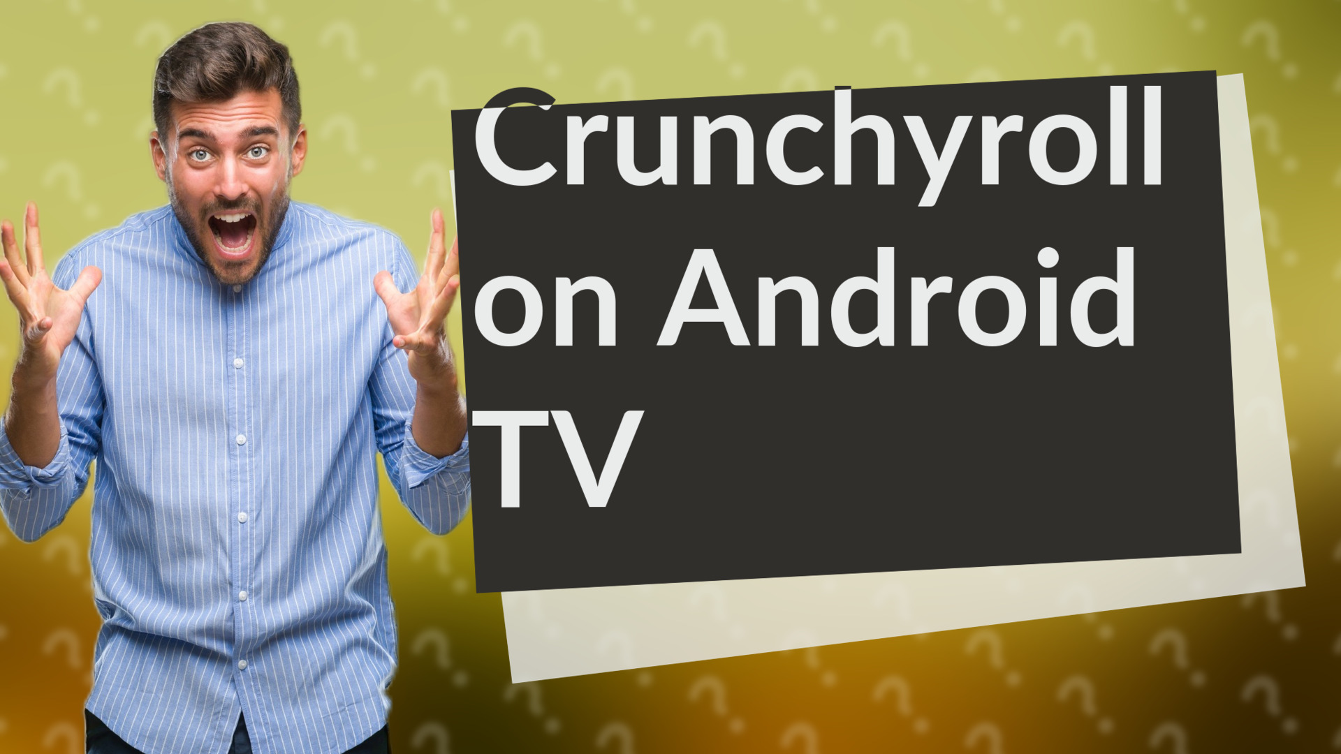 Crunchyroll on Android TV