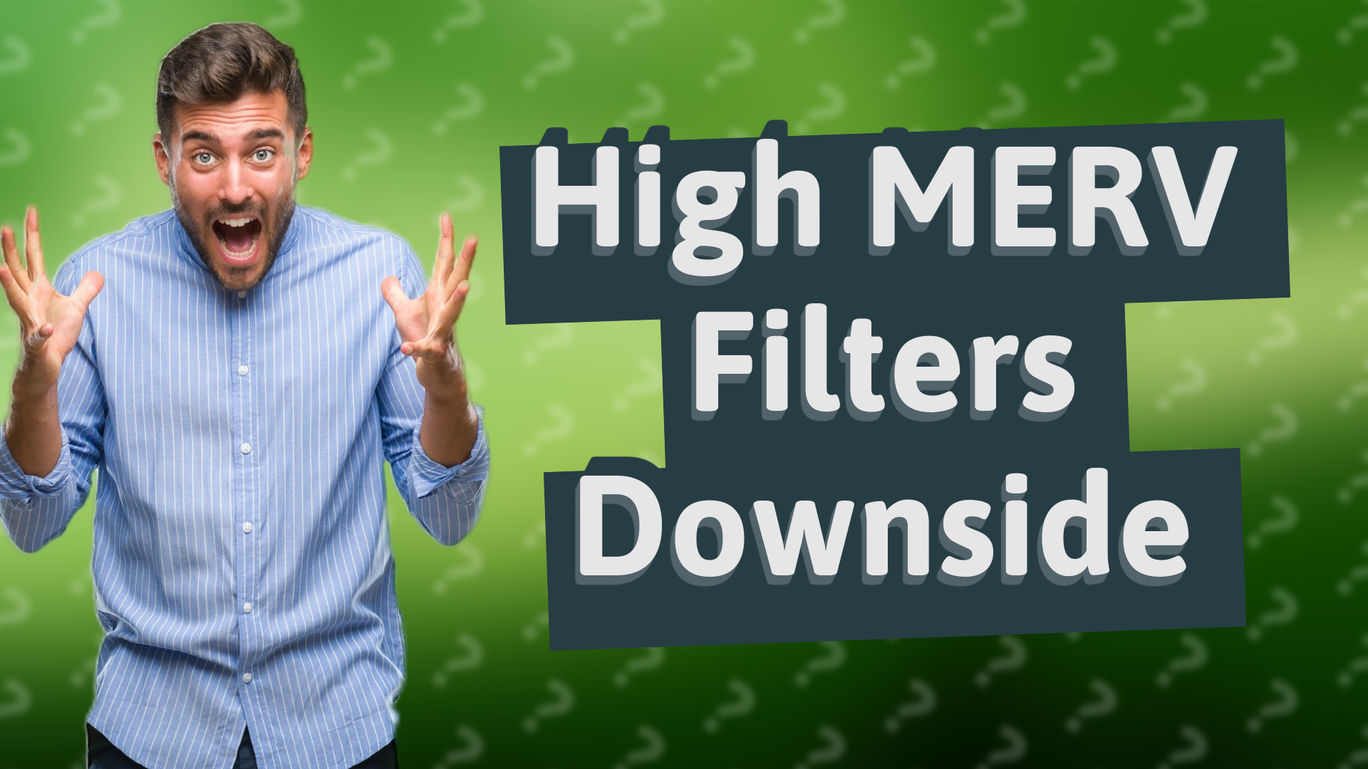 High MERV Filters Downside
