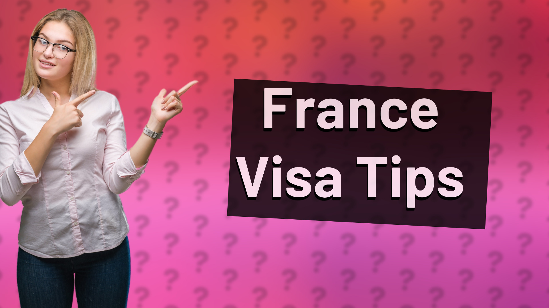 France Visa Tips