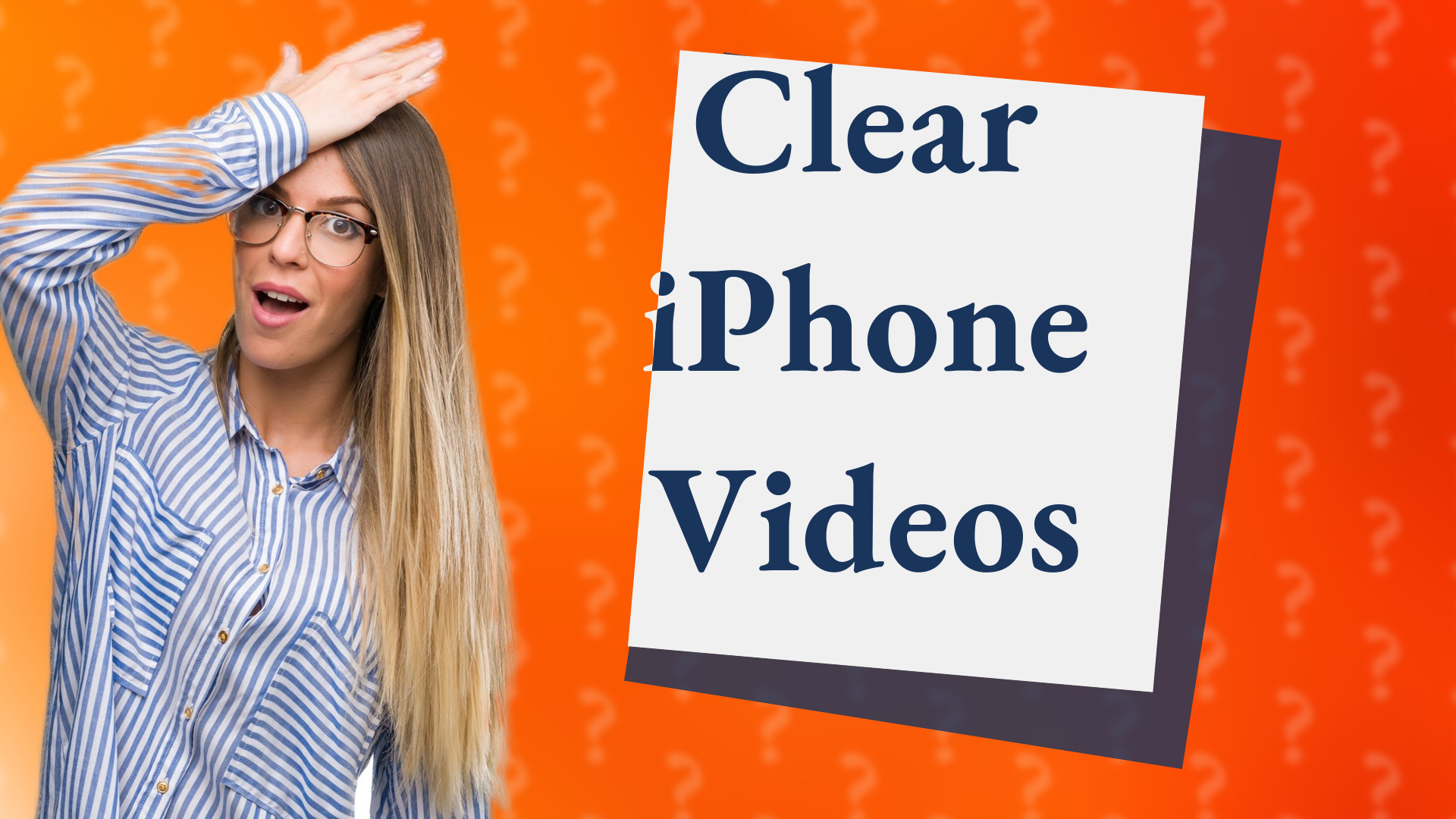Clear iPhone Videos