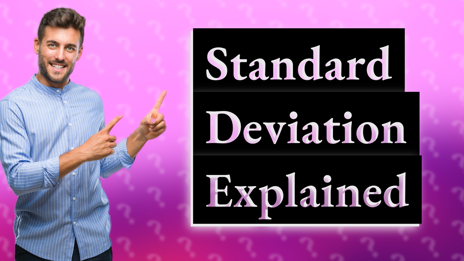 Standard Deviation Explained